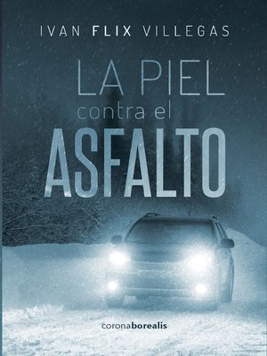 cover image of La piel contra el asfalto